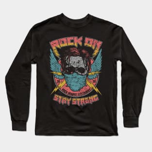 Stay Strong, Rock On Long Sleeve T-Shirt